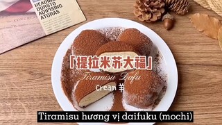 Tiramisu hương vị daifuku ( mochi ) #monngonmoingay