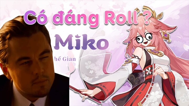 Liệu Có Đáng Để Roll Yae Miko ?
