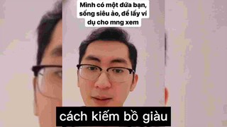 Cách kiếm bồ giàu
