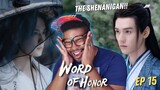 Let The Games Begin! 👀🍿 | Word of Honor - Episode 15 | REACTION
