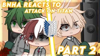 Bnha reacts to AoT • Part 2/2 • ⚠ Manga Spoiler • (read my pinned comment) • PxrpleMizuki