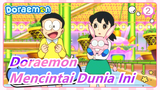Doraemon | [Aku Sangat Ingin Mencintai Dunia Ini] Semoga Kalian Hidup di Dunia yang Hangat_2