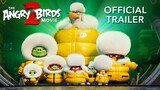 THE ANGRY BIRDS MOVIE 2 | Phim Angry Birds 2 | Official Trailer | KC 16.08.2019