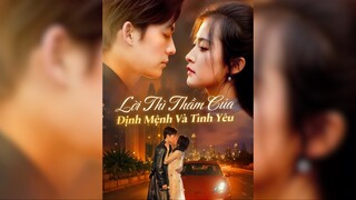 Lời Thì Thầm Của Định Mệnh Và Tình Yêu - The Whispers of Fate and Love