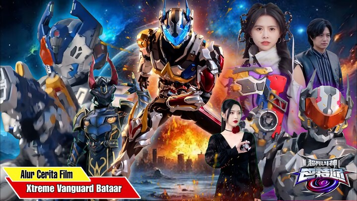 Seluruh Cerita Xtreme Vanguard Bataar