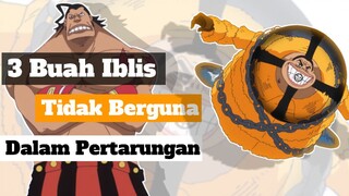 3 Buah Iblis Paling Tidak Berguna ,Saat Pertarungan - one piece