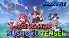 Tóm Tắt " Thất Nghiệp Chuyển Sinh " | P1 | AL Anime