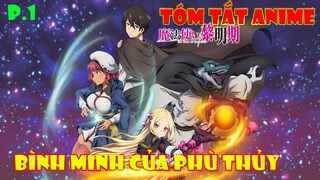 Tóm tắt anime hay|Bình minh của phù thủy|Phần 1|Tóm tắt kun