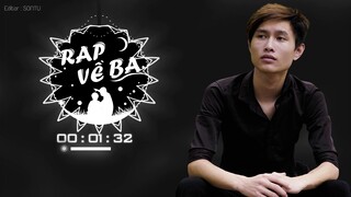 RAP VỀ BA | Chang Ngu | Thành Mốc
