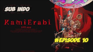 Episode 10 God.App (Kamierabi) Sub Indo