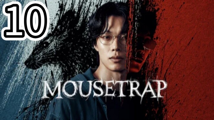 (Eng Sub) MOUSETRAP 2026- Episode 10