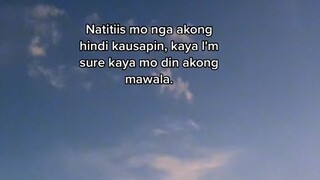 natiis monga kong d kausapin im sure kaya modin akong mawala...