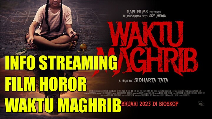 WAKTU MAGHRIB | Info Film Horor Indonesia Terbaru 2023 Full Movie Sub indo