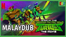 Rise of the Teenage Mutant Ninja Turtles : The Movie (2022) | MALAYDUB