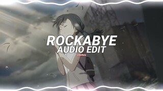 rockabye - clean bandit ft. anne marie & sean paul [edit audio]