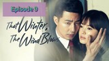 THAT W🍃NTER THE WIND BL❄️WS Episode 9 Tagalog Dubbed
