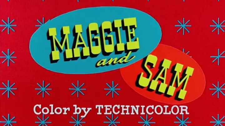 SAM AND MAGGIE