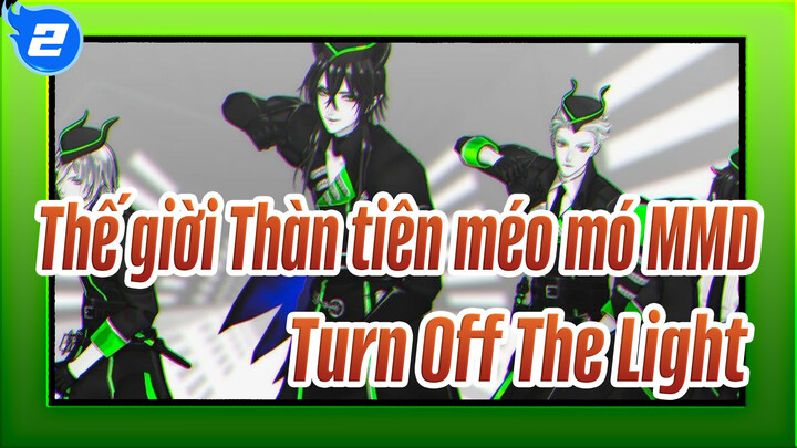 [Thế giời Thần tiên méo mó MMD] Turn Off The Light/ Diasomnia_2