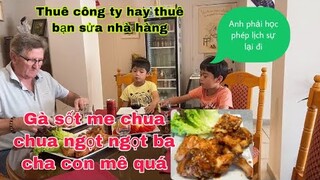 Gà sốt me chua chua ngọt ngọt ba cha mê tít món này/Charles dạy Louis phép lịch sự m/cuộc sống pháp