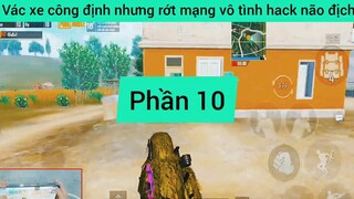 công xe công định như rớt mạng vô tình hack não đối phương phần 10