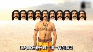 Indian drama, a man's knowledge is too profound to fit in one head, so he gave birth to nine more he