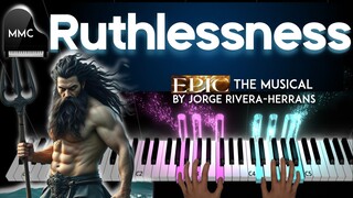 Ruthlessness- EPIC THE MUSICAL (The Ocean Saga) by Jorge Rivera-Herrans   piano cover + sheet music