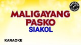 Maligayang Pasko (Karaoke) - Siakol