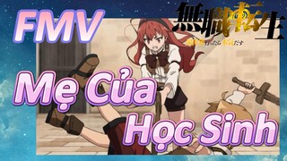 [Thất Nghiệp Chuyển Sinh] FMV | Mẹ Của Học Sinh