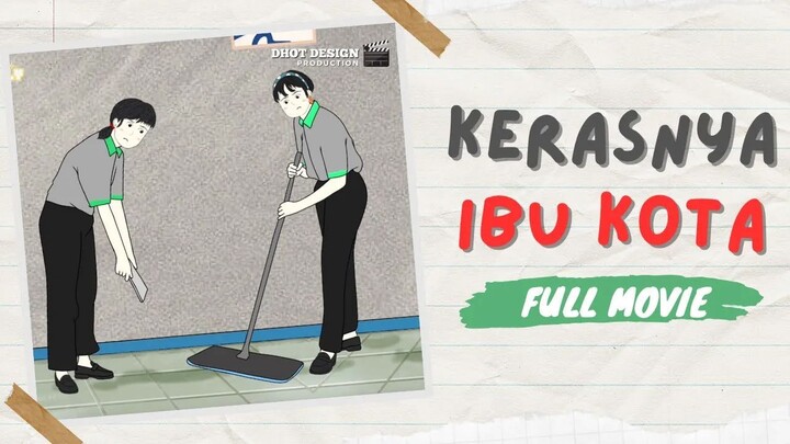 KERASNYA IBU KOTA FULL MOVIE FT. @Animasi.TORNADO -  Drama Animasi