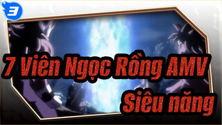 [7 Viên Ngọc Rồng AMV] Siêu năng 3 (hết)_3