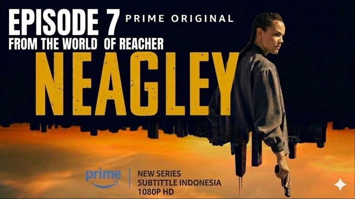 Neagley Episode 7 (2026) Subtitle Indonesia 1080p