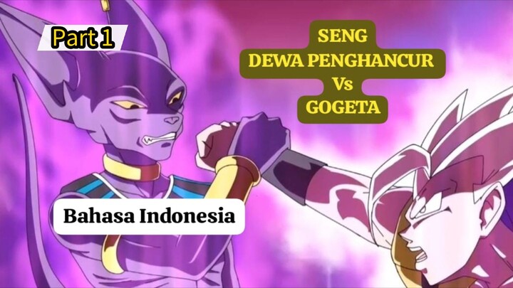 GOGETA Melawan Beerus Sang Dewa Penghancur Bahasa Indonesia - P1 #dragonball #alurdragonball