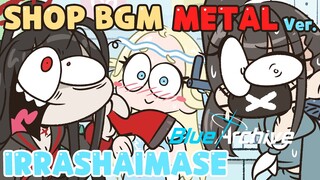 'Irrashaimase' means 'headpat' in Japanese. [Blue Archive OST/ Irrashaimase METAL Ver / Shop BGM]
