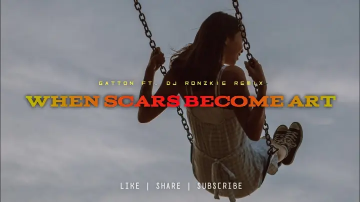 When Scars Become Art - Gatton [ Love Song RmX ] Dj Ronzkie Remix | Philippines | TikTok Viral