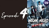 Weak Hero Class 1 (2022) Episode 4 Full English Sub (18080p)
