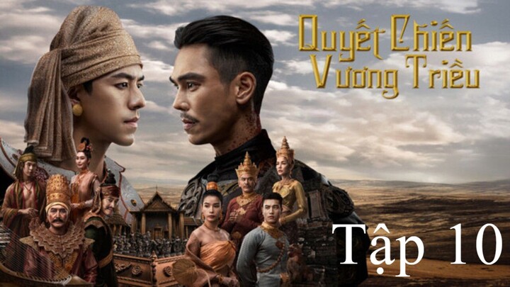 Quyết Chiến Vương Triều (The Last Duel) Thuyết Minh Full HD - Tập 10