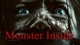 Monster Inside _ Official Trailer
