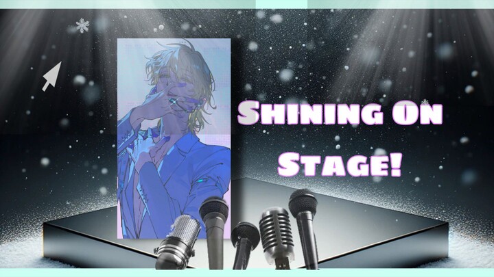 Shining On Stage!