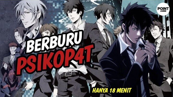 PSIKOPAT MEMBURU PSIKOPAT YG SEDANG MEMBURU PSIKOPAT || Seluruh Alur Cerita Psycho Pass