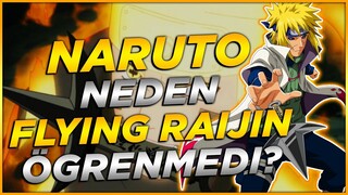 Naruto FLYİNG RAİJİN Kullanabilir mi? - Neden Kullanmıyor? - Boruto Teori