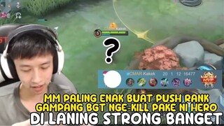 MM PALING ENAK BUAT PUSH RANK!!, GAMPANF BGT NGE-KILL PAKE NI HERO, LANING STRONG BGT