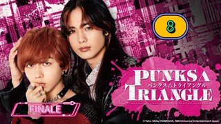 [FRIDAY] 𝐏 𝑼 𝑵 𝑲 𝑺  𝐓 𝑹 𝑰 𝑨 𝑵 𝑮 𝑳 𝑬 | EPISODE 8 FINALE