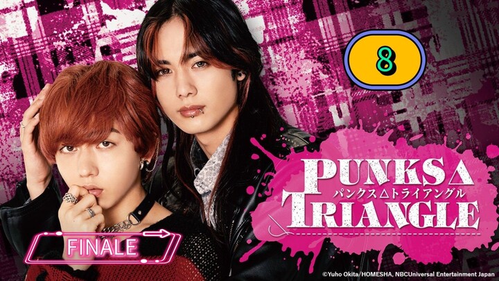 [FRIDAY] 𝐏 𝑼 𝑵 𝑲 𝑺  𝐓 𝑹 𝑰 𝑨 𝑵 𝑮 𝑳 𝑬 | EPISODE 8 FINALE