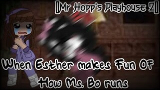 When Esther Makes Fun Of How Ms Bo Runs- []Mr Hopp's Playhouse 2 []