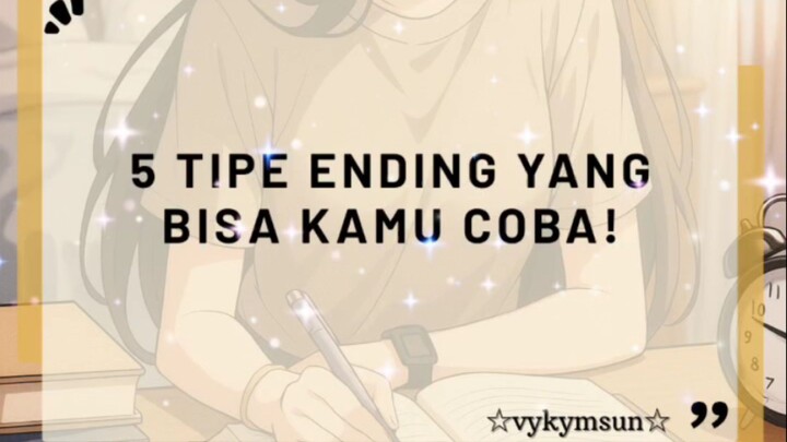 ❥✢ 𝟓 𝐓𝐢𝐩𝐞 𝐄𝐧𝐝𝐢𝐧𝐠 𝐲𝐚𝐧𝐠 𝐁𝐢𝐬𝐚 𝐊𝐚𝐦𝐮 𝐂𝐨𝐛𝐚! ★★