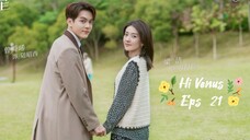 Hi Venus (2022) Eps 21 Sub Indo