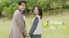 Hi Venus (2022) Eps 21  Sub Indo