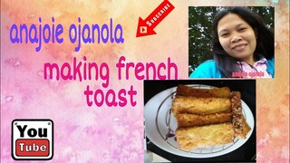 FRENCH TOAST || MAKING MY OWN  BREAKFAST || ANAJOIE’S BREAKFAST