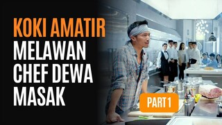 SEORANG KOKI JALANAN TAPI OVERPOWERED BGT - PART 1