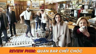 #review phim: quán bar chết chóc p1